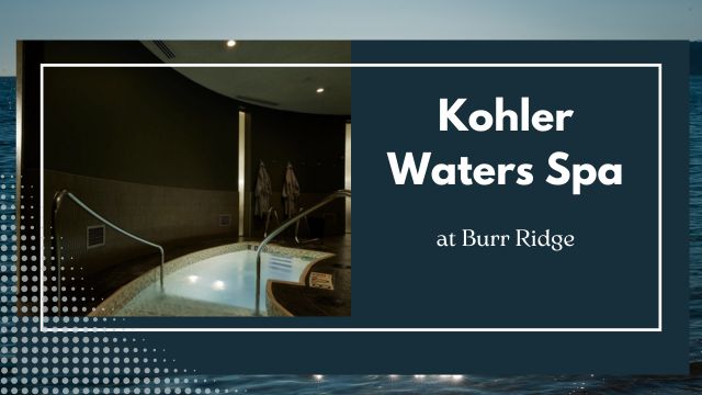 KOHLER WATERS SPA AT BURR RIDGE 4 premium amenities and facilities