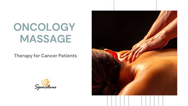 BENEFITS OF ONCOLOGY MASSAGE THERAPY: GENTLE RELIEF 6 integrating oncology massage into comprehensive cancer care