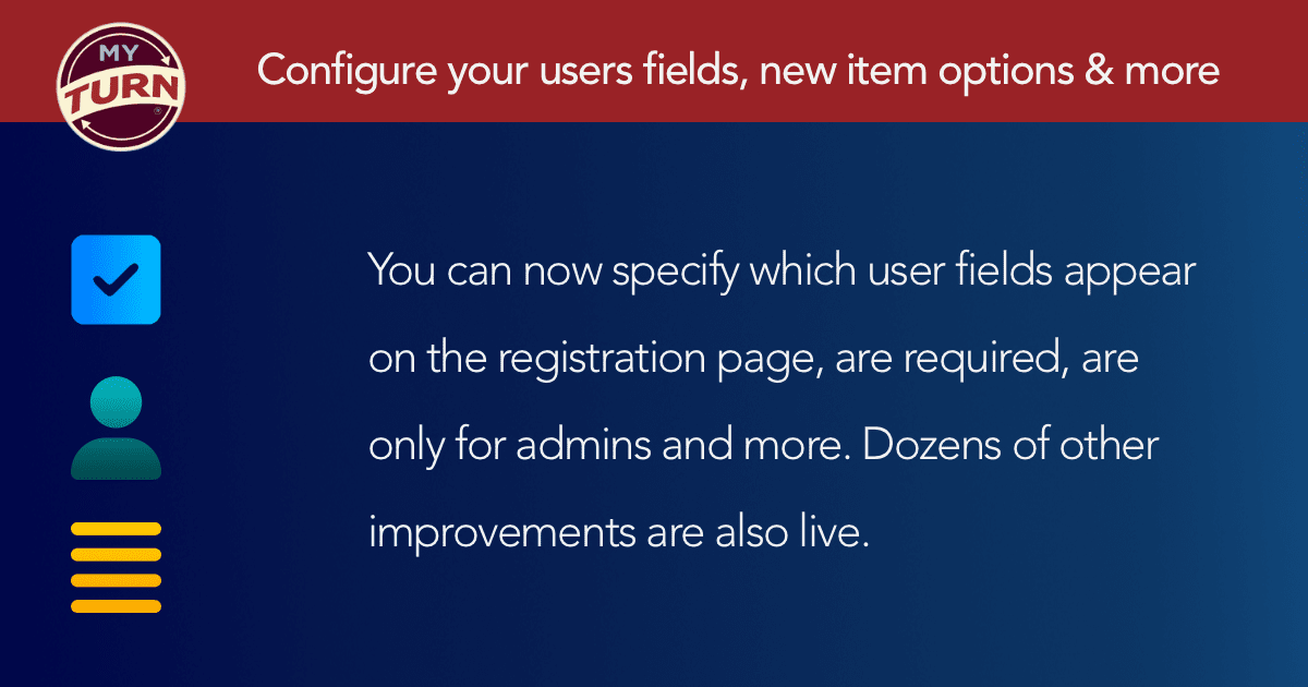 Configure your users fields, new item options & more