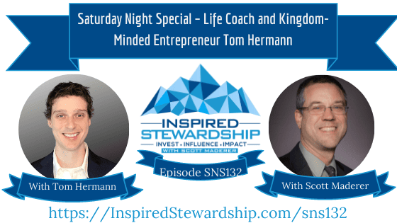 SNS-132-Saturday-Night-Special-–-Life-Coach-and-Kingdom-Minded-Entrepreneur-Tom-Hermann