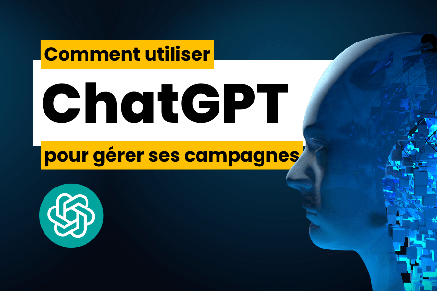 Comment gérer ses campagnes marketing avec ChatGPT