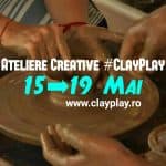 Ateliere de Olarit, Modelaj in Lut si Pictura la Clay Play Ceramica, Copii +5 ani si Parinti