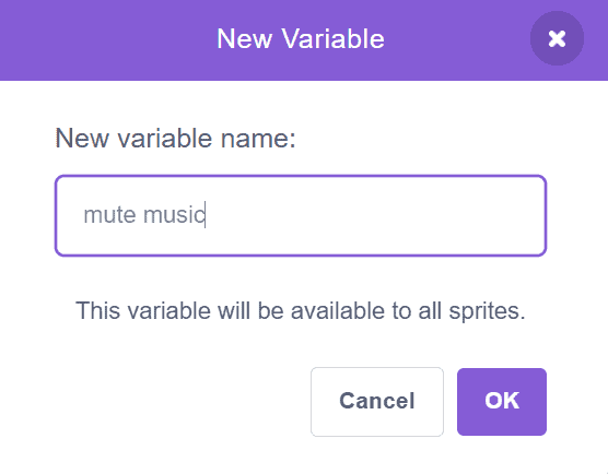 Scratch dialog for creating a new variable named ‘mute music,’ available to all sprites, with OK and Cancel buttons