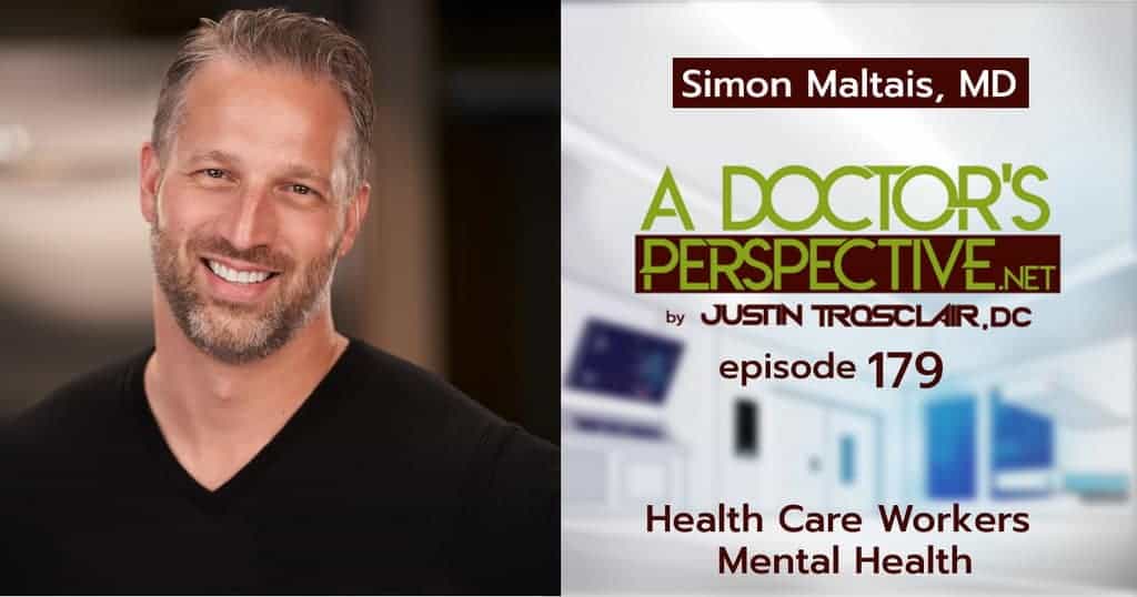 a doctors perspective e 179 simon maltais healthcare mental health trosclair