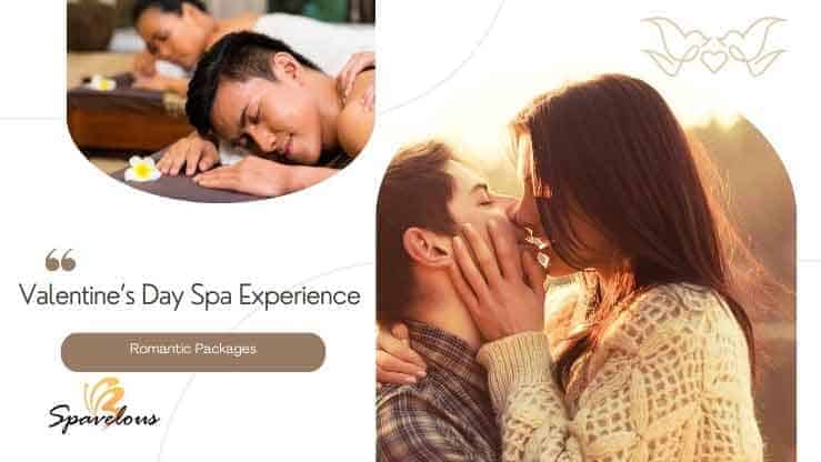 TOP BEST VALENTINE’S DAY SPA PACKAGES 3 spa romantic retreat season