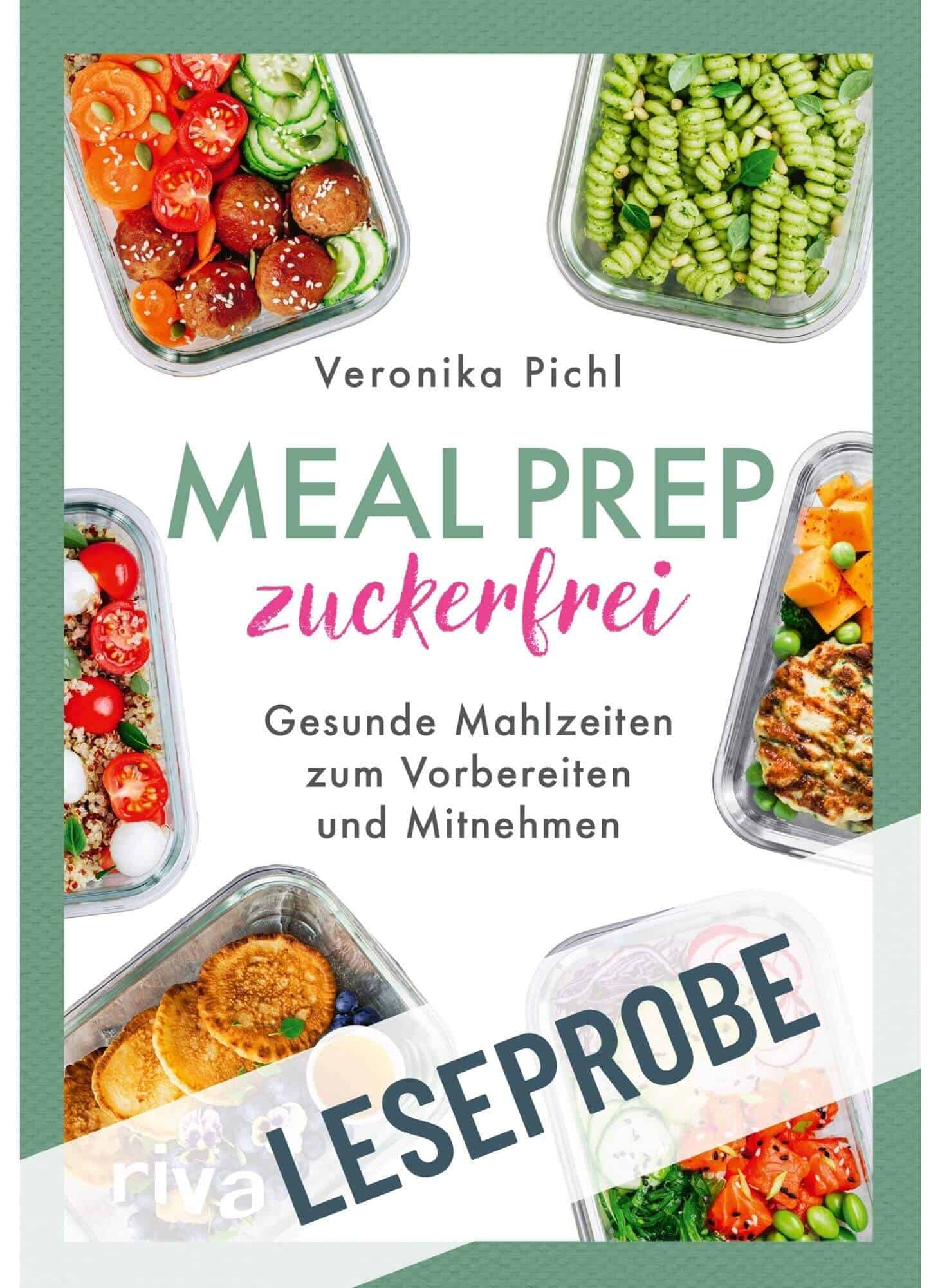 Leseprobe zum Buch "Meal Prep zuckerfrei" von Veronika Pichl
