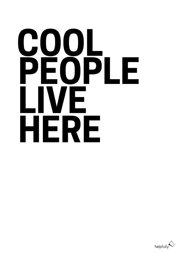 cooles A4-Poster, schwarze Schrift auf weißem Grund "Cool people live here"
