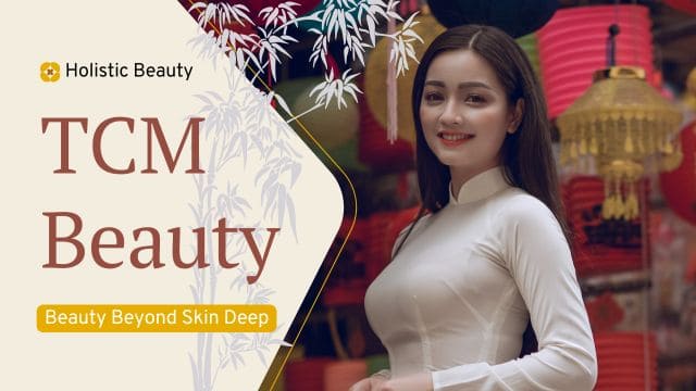 THE TRADITIONAL CHINESE MEDICINE APPROACH TO BEAUTY AND SKINCARE 4 the traditional chinese medicine approach to beauty and skincare