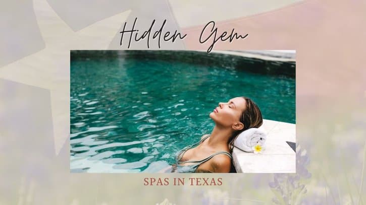 hidden gem spas in texas