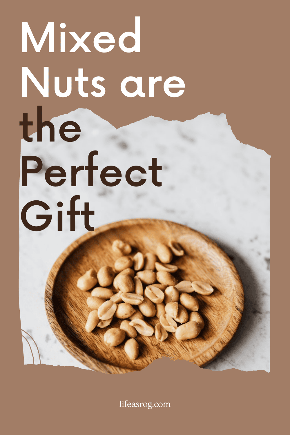 Mixed Nuts are the Perfect Gift 4 mixed nuts are the perfect snack pin 1