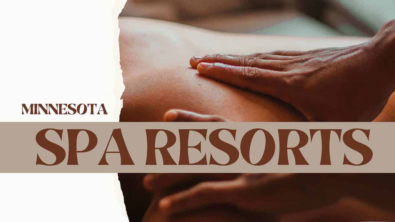 best spa resorts in minnesota