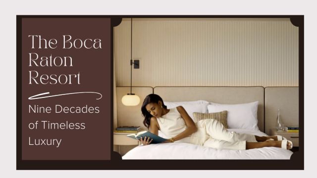 THE BOCA RATON RESORT: A LEGACY OF COASTAL SOPHISTICATION 3 an extraordinary experience