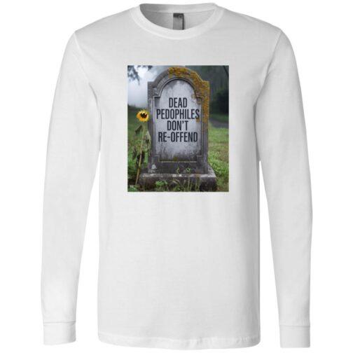 A white long-sleeve shirt features a tombstone graphic with the text "Dead Pedophiles Don't Re-Offend." A single sunflower stands near the tombstone, adding a touch of color to the somber scene.