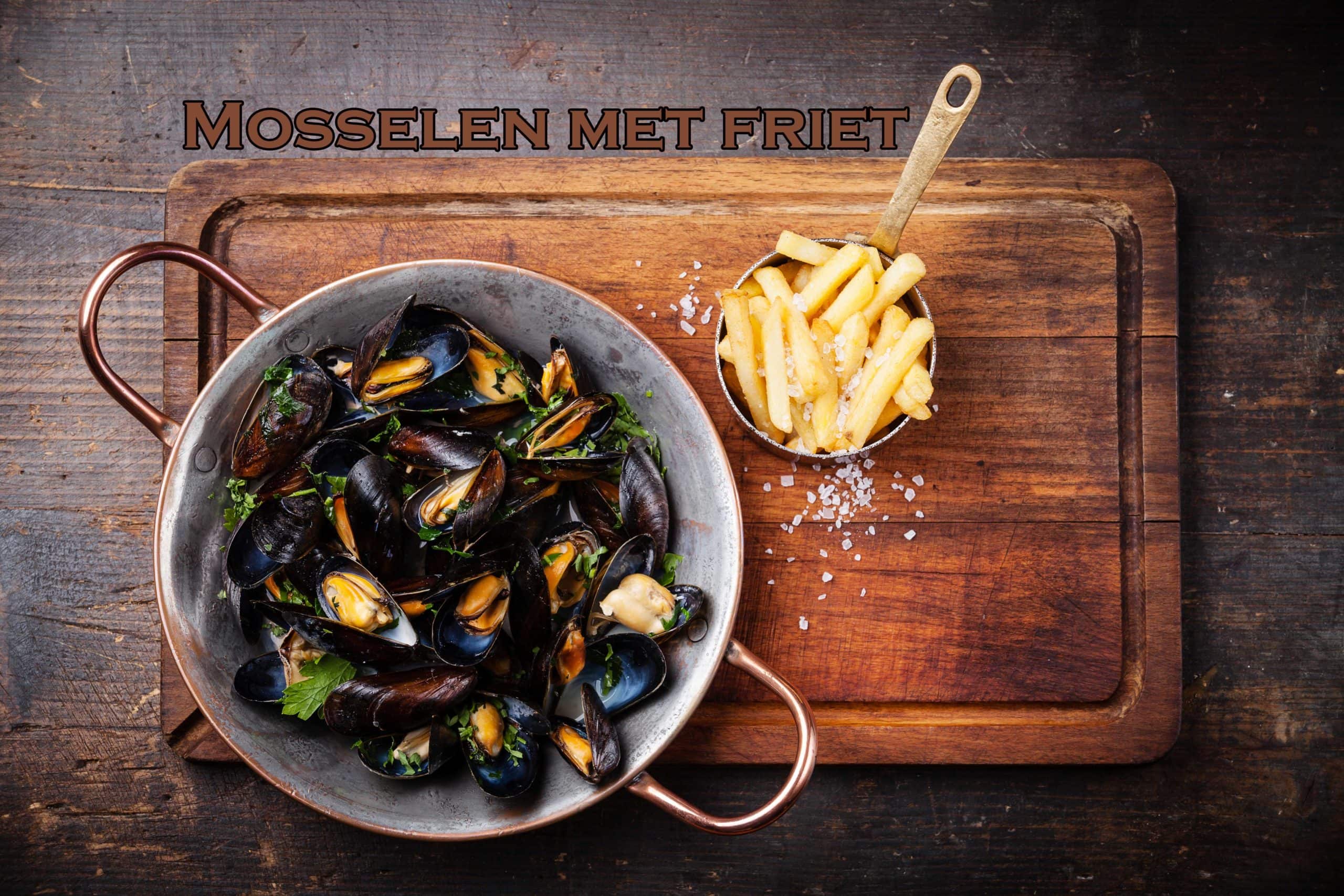mosselen & frietjes