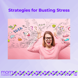 Strategies for Busting Stress
