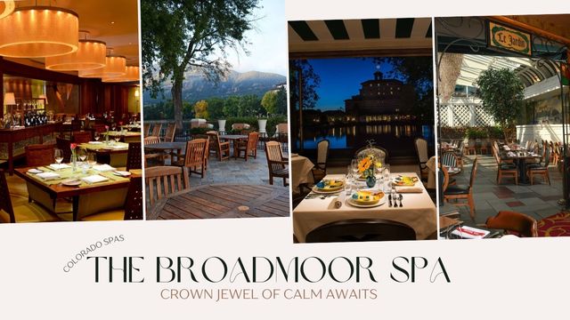 THE BROADMOOR SPA: CROWN JEWEL OF CALM AWAITS 4 culinary wellness worth savoring