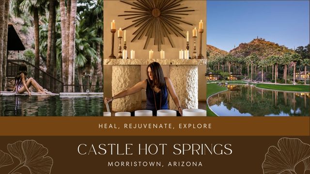 CASTLE HOT SPRINGS: YOUR EXCLUSIVE DESERT SANCTUARY AWAITS 3 your exclusive desert sanctuary awaits