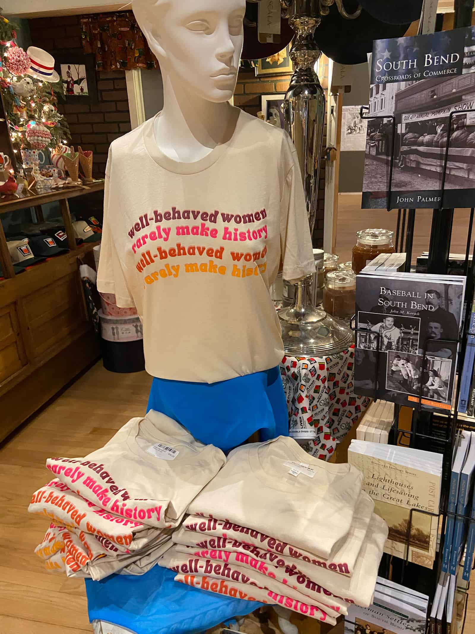 IMG_2644 Well-behaved women rarely make history t-shirt display at The History Museum.
