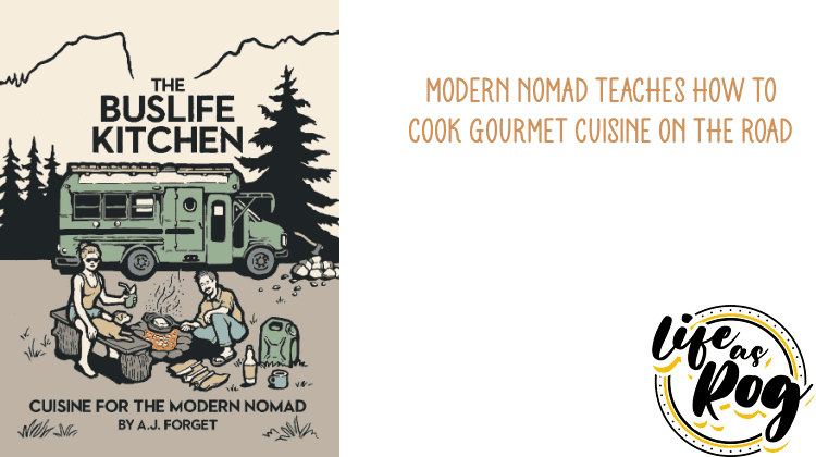 Modern Nomad Teaches How To Cook Gourmet Cuisine On the Road 1 cuisine