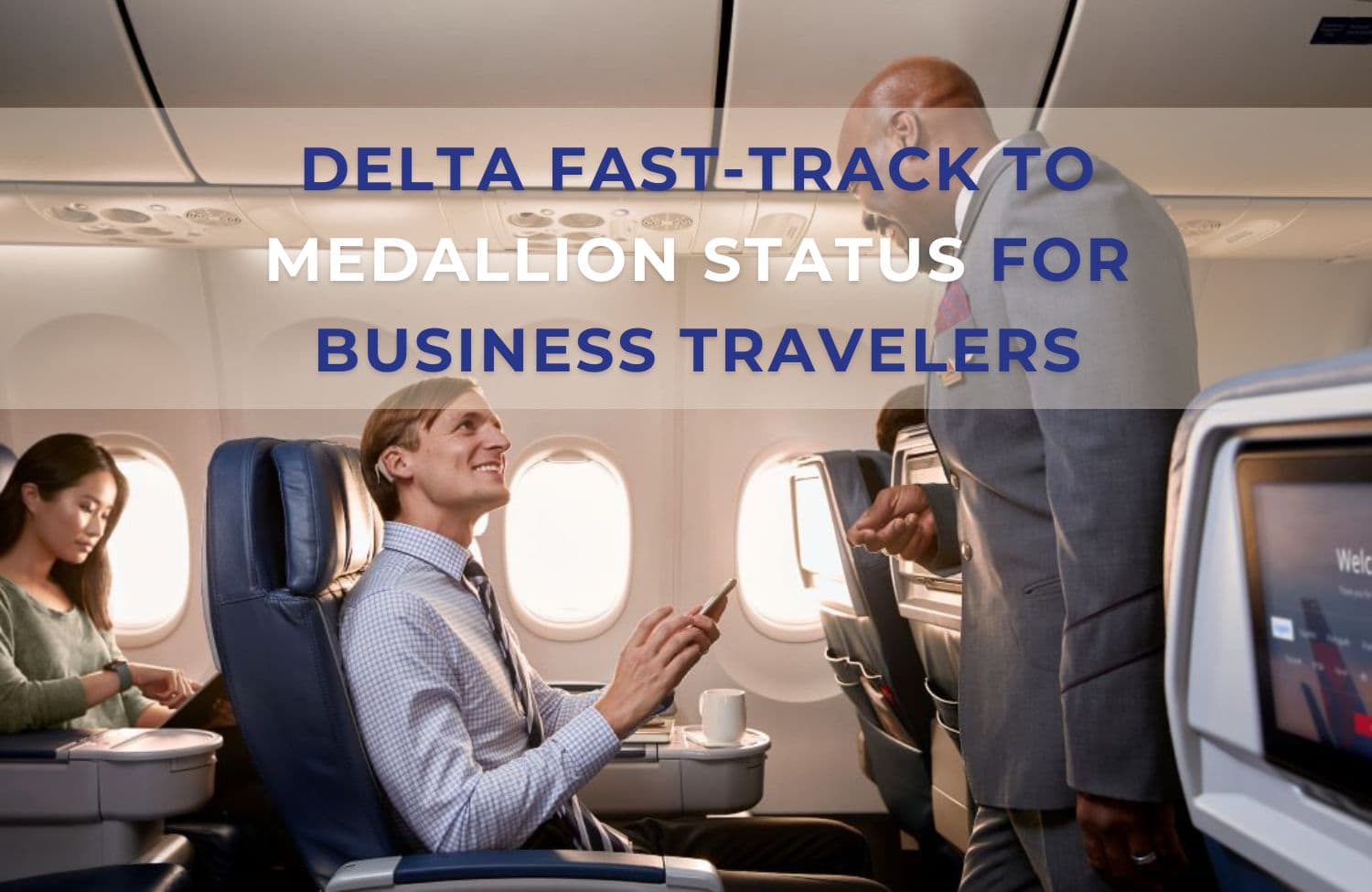 Delta's Business Travel Fast-Track: Strategic Medallion Access 4 Delta fast track to Medallion Status for business travelers