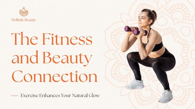 THE FITNESS AND BEAUTY CONNECTION: YOUR PATH TO RADIANT 3 science behind your post-workout radiance