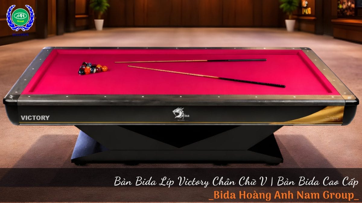 Bàn Bida Líp Victory Chân Chữ V - Bàn Bida Cao Cấp | Bida Hoàng Anh Nam Group