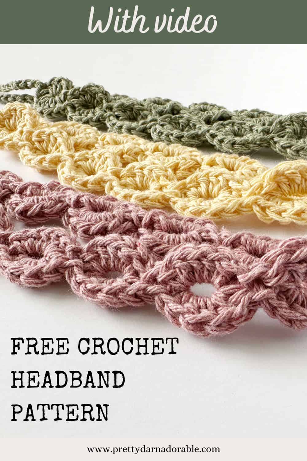 crochet headband pattern shown in pink yellow and green. able to fit babies, toddlers and women