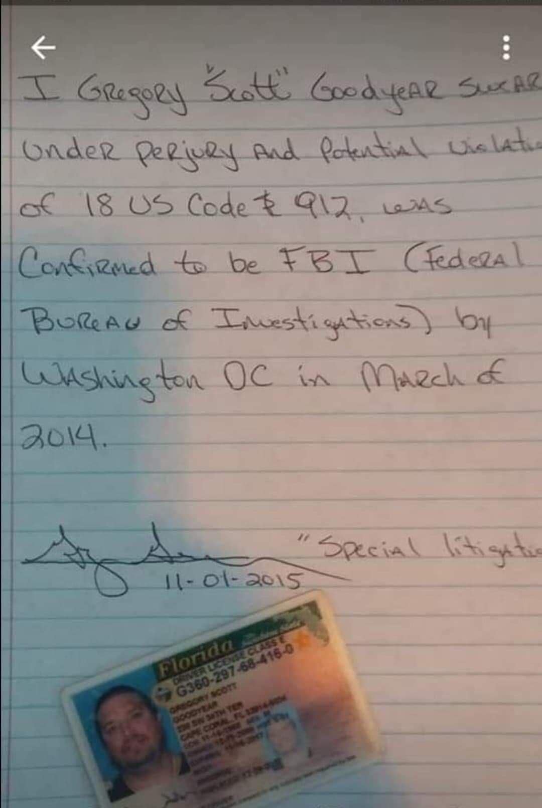 Handwritten note claiming Gregory "Scott" Goodyear was confirmed to be FBI, with a Florida driver's license bearing his name and photo. The note references perjury and potential violations of 18 US Code § 912, potentially related to the AEGIS Alliance and FBI claim.