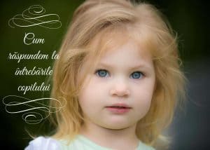 Cum-răspundem-la-întrebările-copilului Cum răspundem la întrebările copilului