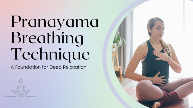 PRANAYAMA BREATHING TECHNIQUE FOR YOGIC NERVOUS SYSTEM HEALTH 3 benefits of pranayama