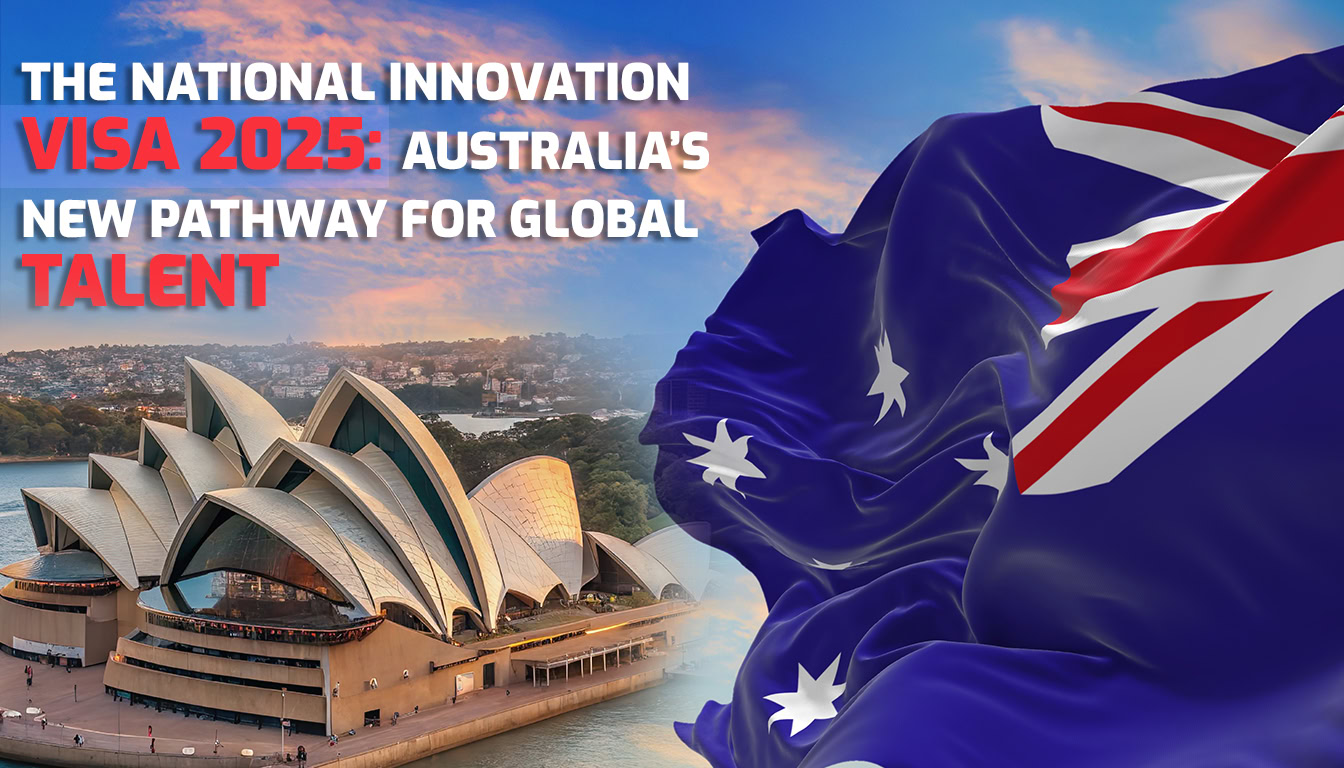 The National Innovation Visa 2025 - Australia New Pathway for Global Talent