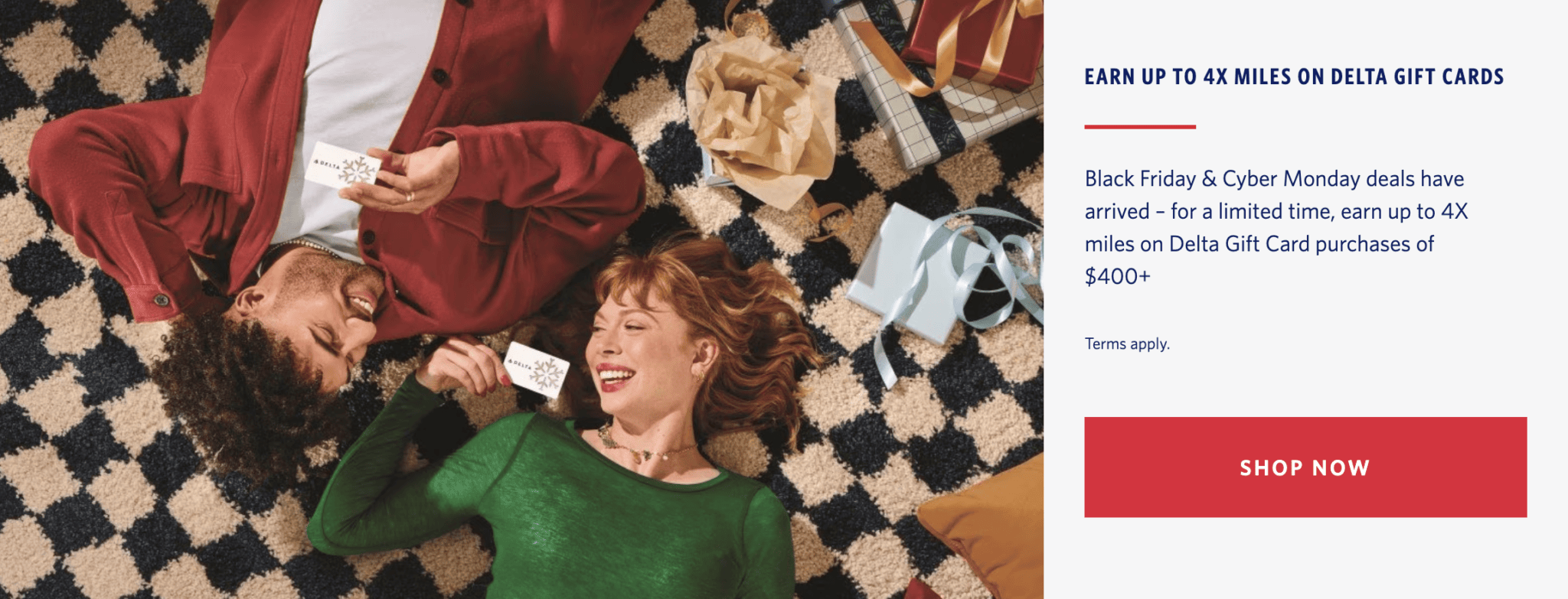 Buy Delta Gift Cards ($400+) → Earn up to 4X SkyMiles (Ends Dec 3, 2025) 1 Earn Up to 4X SkyMiles on Delta Gift Cards