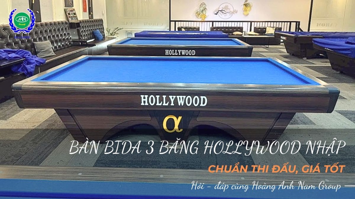 Bàn Bida 3 Băng Hollywood Cũ Nhập Khẩu Chính Hãng - Giá 85-130 Triệu | Bida Hoàng Anh Nam Group