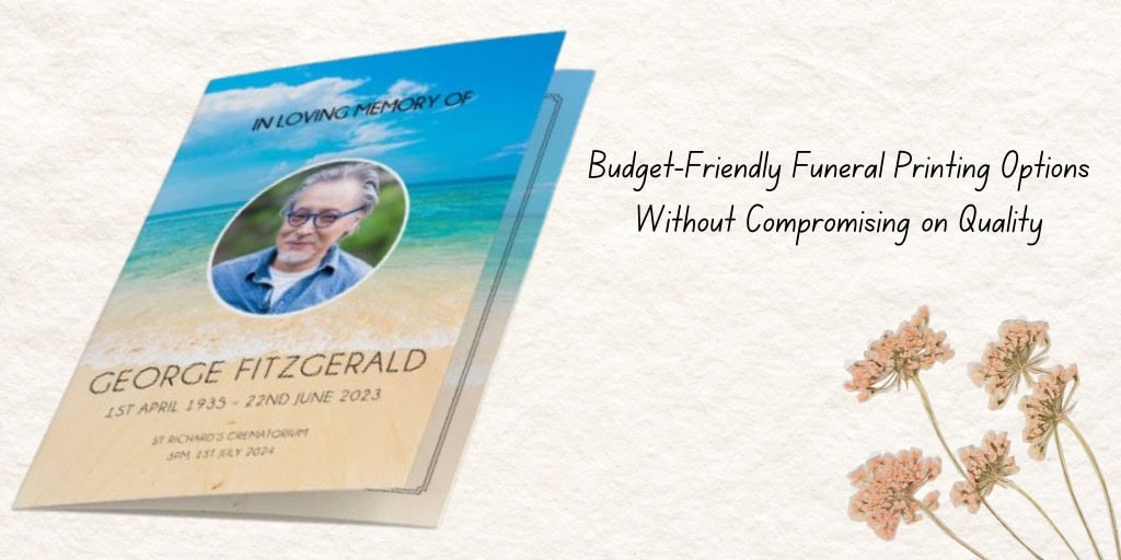 Budget-Friendly Funeral Printing Options