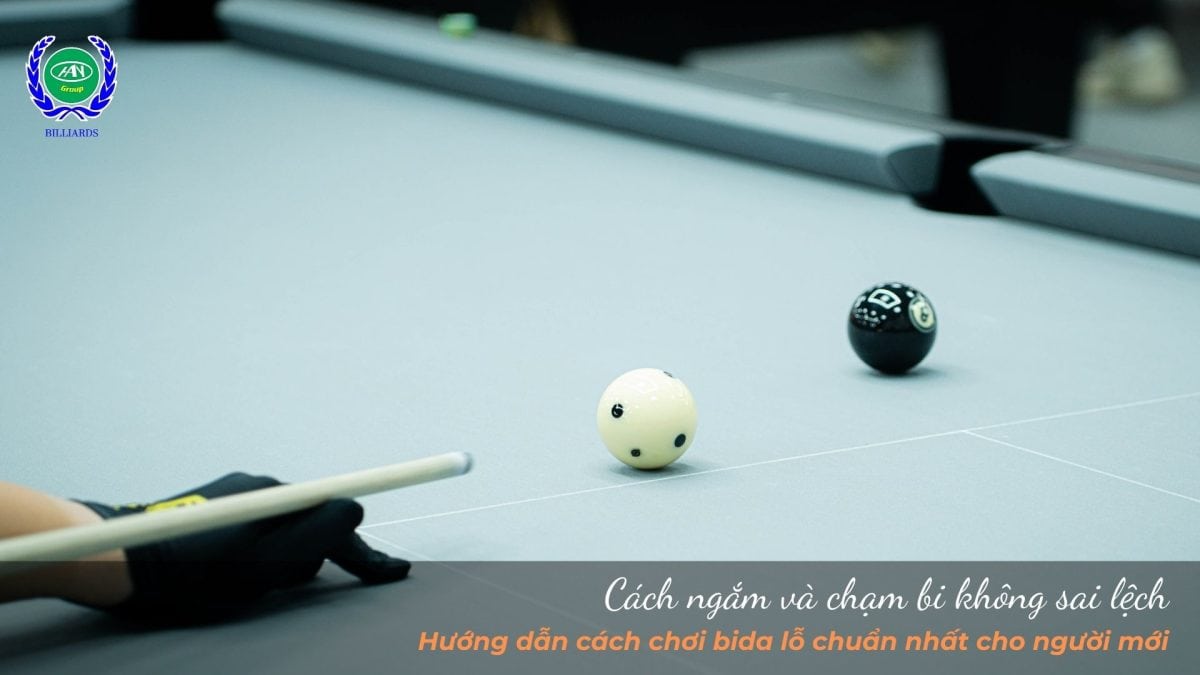 Cách ngắm và chạm bi không sai lệch