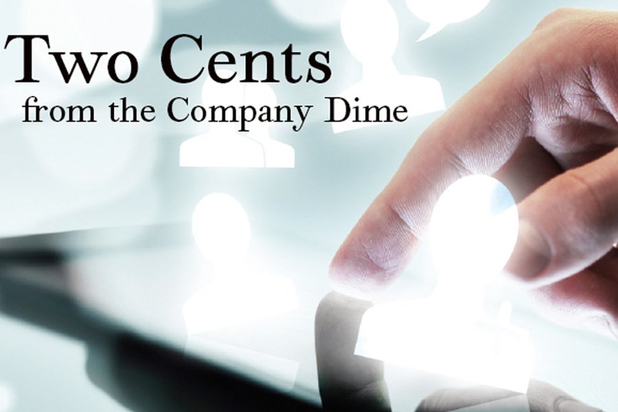 A promotional graphic titled "Two Cents from the Company Dime" featuring a hand interacting with a touchscreen, selecting a glowing user icon among a field of similar icons. The background is softly blurred, emphasizing the action of engagement and the theme of input, feedback, or communication within a professional or corporate context.