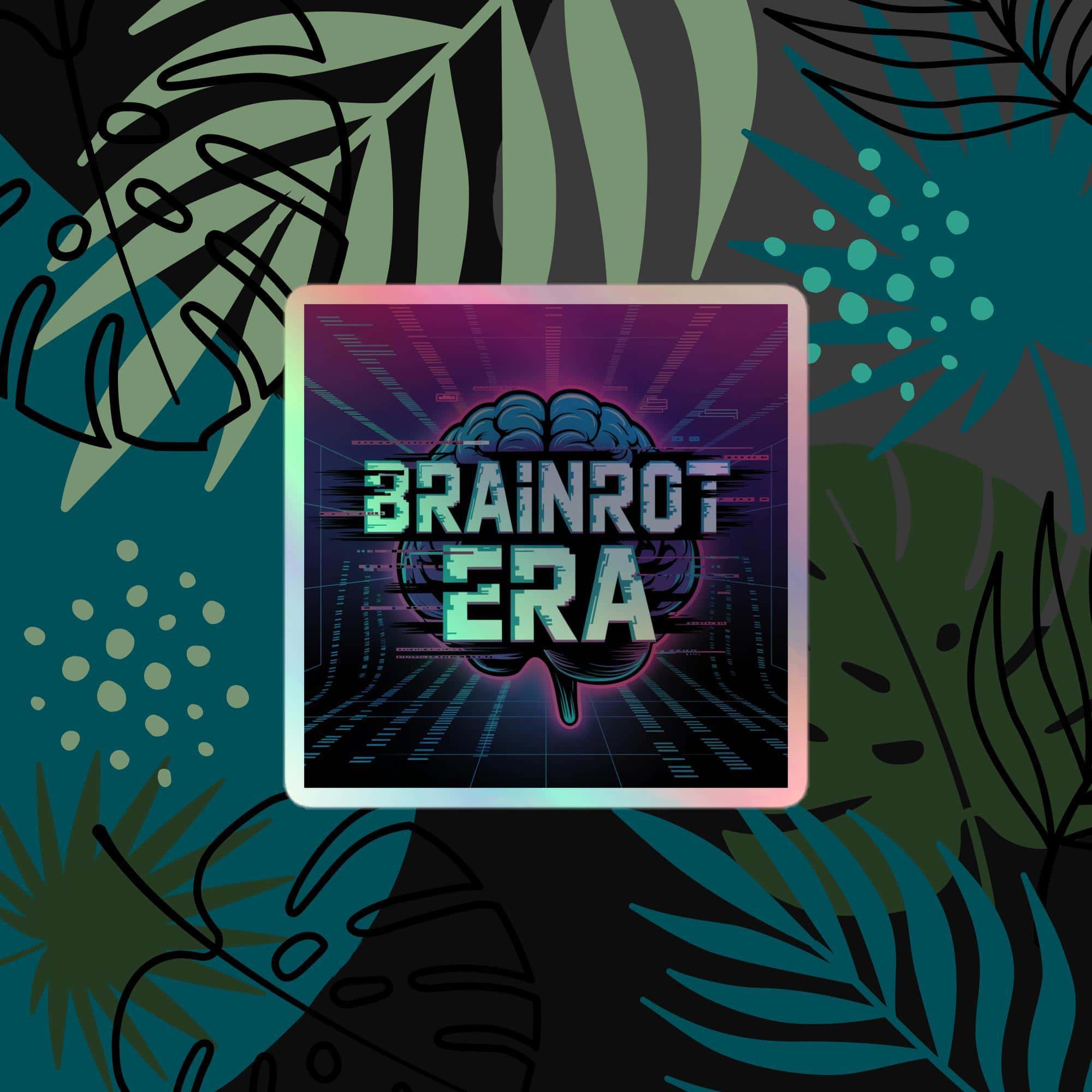 Brainrot Era holographic sticker: a trendy Gen Z glitch art decal with a brain graphic. Unique styling accessory for laptops & phones.