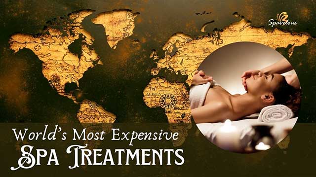 WORLD'S MOST EXPENSIVE SPA TREATMENTS 4 most luxurious spa treatments