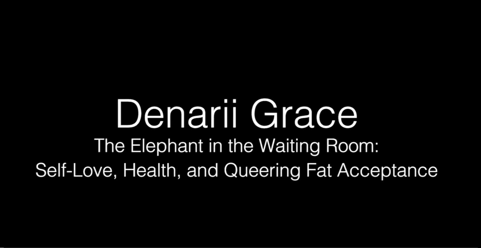 denarii-grace-the-elephant-in-the-waiting-room Denarii Grace - Self-love, Health, and Queering Fat Acceptance