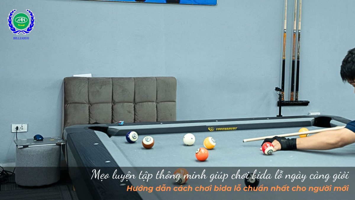 Mẹo luyện tập thông minh giúp chơi bida lỗ ngày càng giỏi
