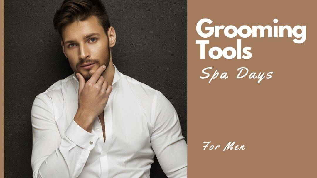 grooming tools for spa days