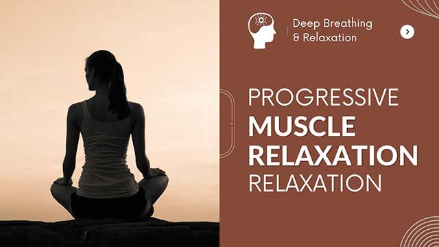 MASTERING PROGRESSIVE MUSCLE RELAXATION (PMR) FOR DEEP BREATHING & RELAXATION 3 state of relaxation