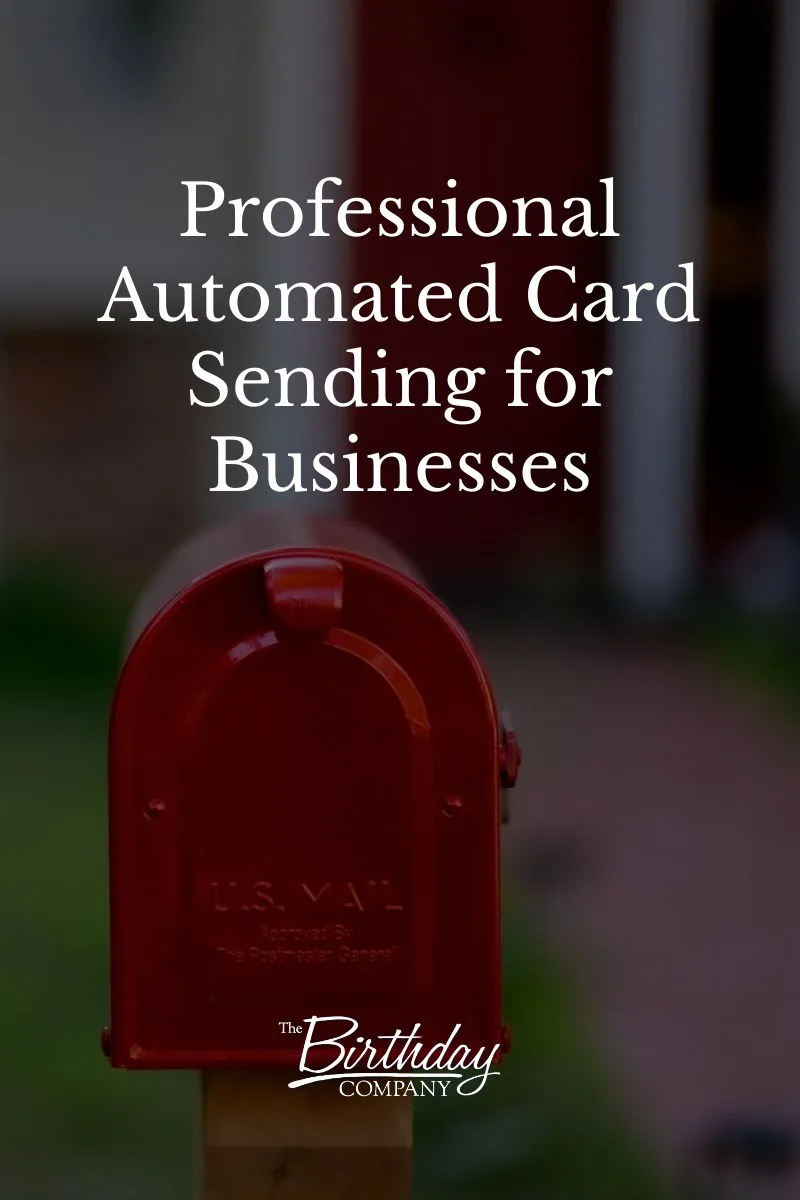 Professional Automated Card Sending for Businesses