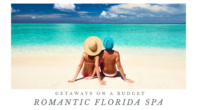 8 ROMANTIC FLORIDA SPA GETAWAYS ON A BUDGET 3 florida couples spa getaway