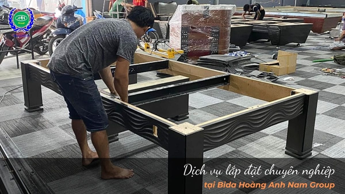 Dịch vụ lắp đặt chuyên nghiệp tại Bida Hoàng Anh Nam Group