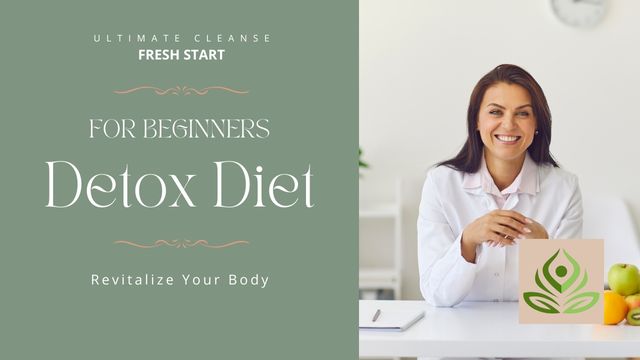 DETOX DIET FOR BEGINNERS: THE ULTIMATE CLEANSE FOR A FRESH START 6 body detox for weight loss