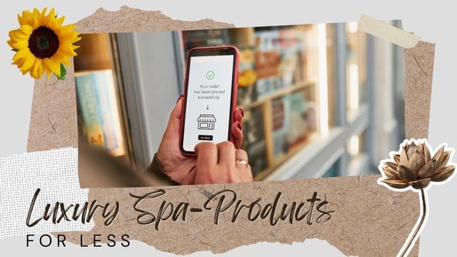 HIGH-END SPA PRODUCTS FOR LESS: PAMPER YOURSELF NOW 4 luxury spa brands