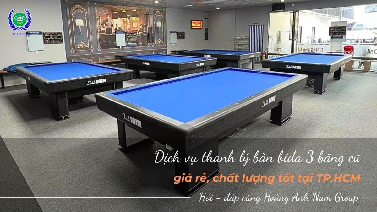 Dịch vụ thanh lý bàn bida 3 băng giá rẻ, chất lượng tốt tại TP.HCM