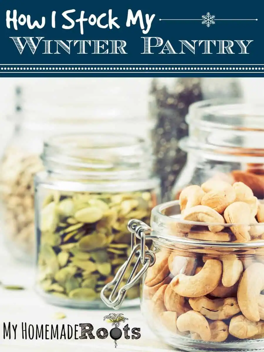 How I Stock my Pantry for Winter