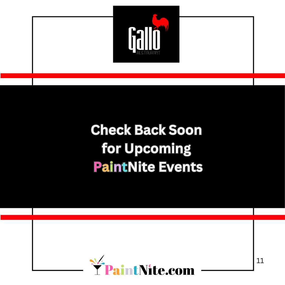 A notice reads "Check Back Soon for Upcoming PaintNite Events" with the Gallo Restaurant logo above and the PaintNite.com logo below.